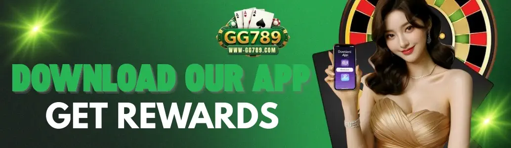 Download GG789 app and get rewards