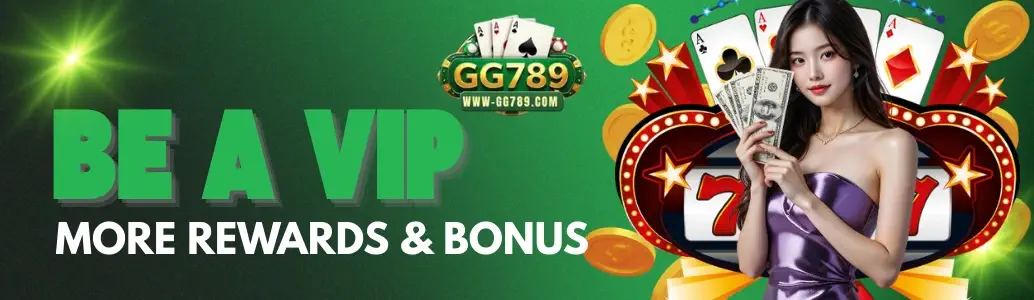 VIP Bonus rewards at GG789 casino